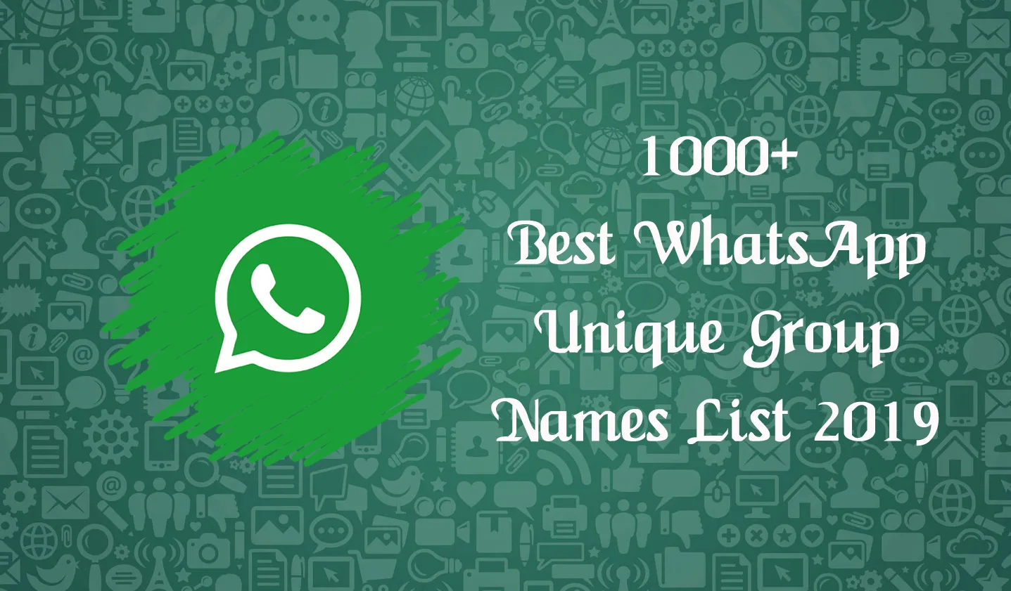 1001+ Best WhatsApp Unique Group Names List (2023)
