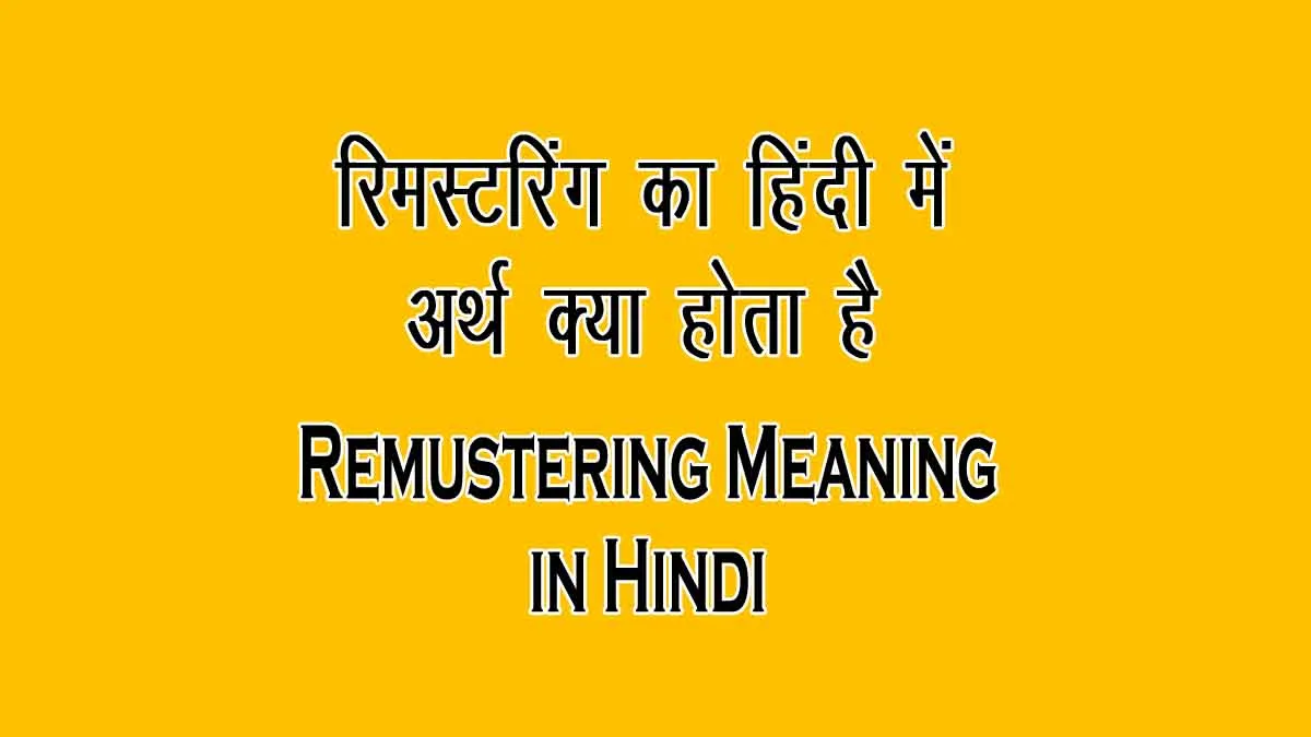 Remustering Meaning in Hindi