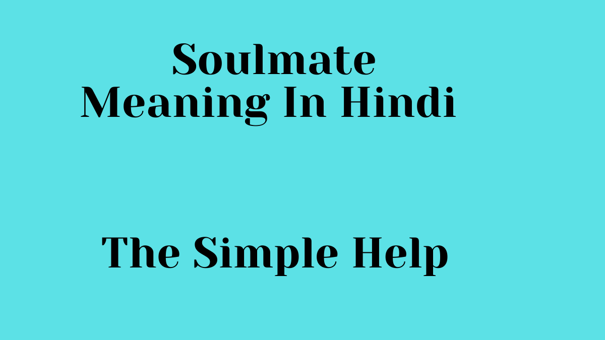 Soulmate Meaning In Hindi