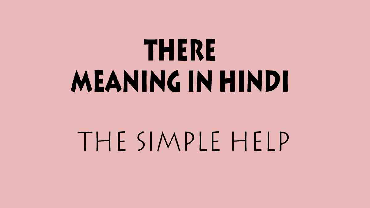 there-meaning-in-hindi-there