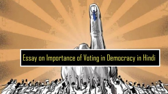 Essay On Importance Of Voting In Democracy In Hindi 1 