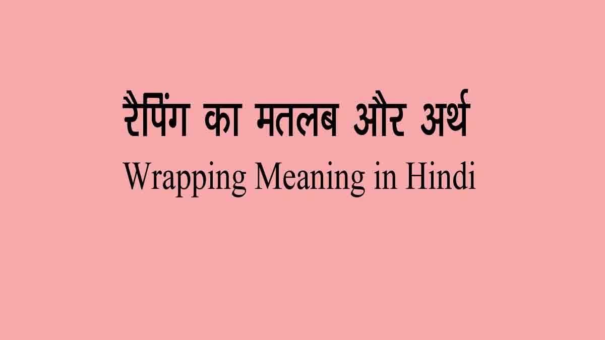 Wrapping Meaning in Hindi