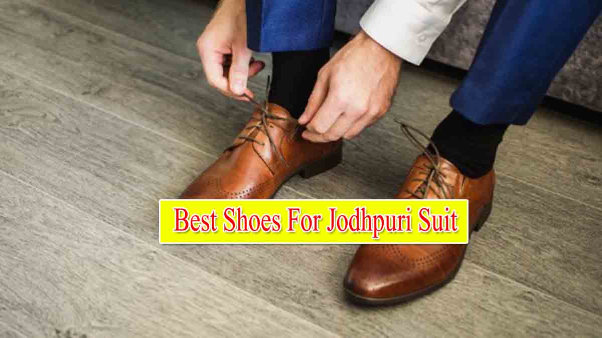 Best Shoes For Jodhpuri Suit